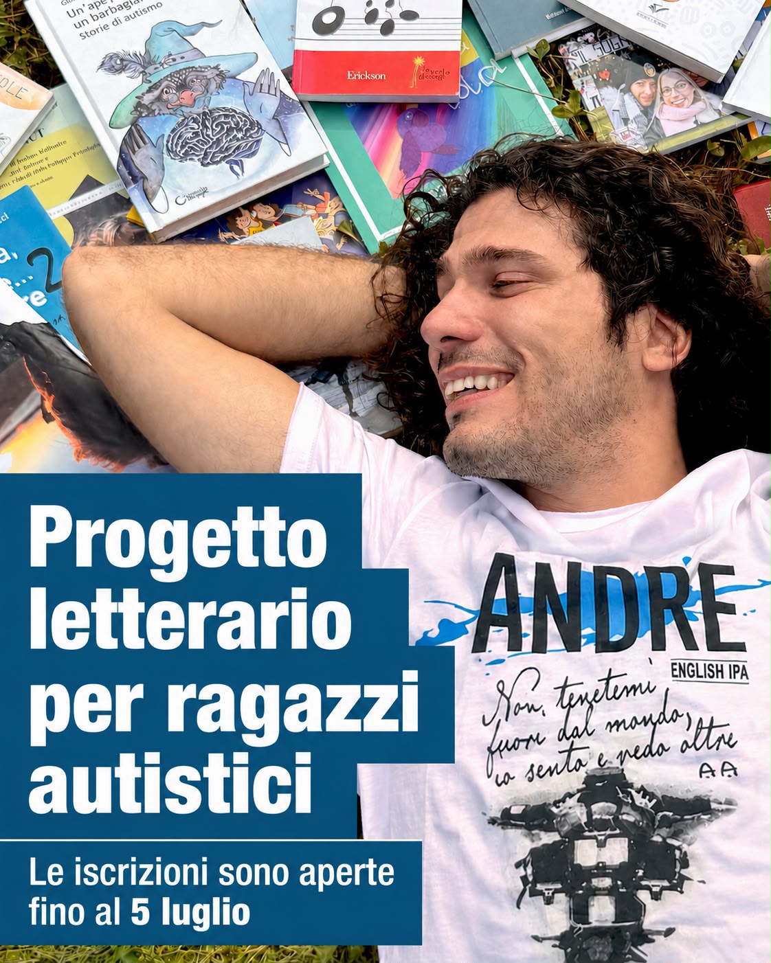 Testo nell'immagine: Progetto letterario per ragazzi autistici, iscrizioni aperte fino al 5 Luglio